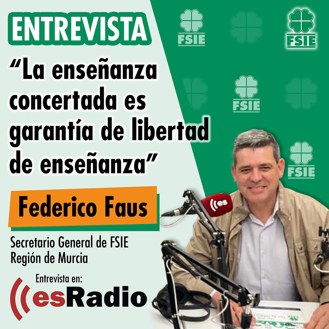 Entrevista a Federico Faus secretario general de FSIE Región de Murcia en EsRadio